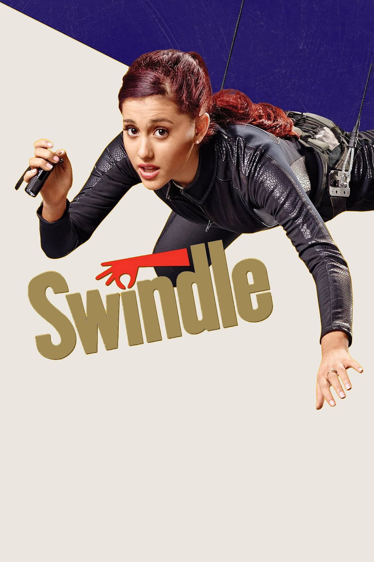 Swindle — Official Poster (2014) (Ariana Grande as Amanda Benson)